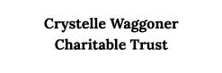 Crystelle Waggoner Charitable Trust